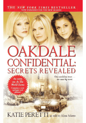 Oakdale Confidential: Secrets Revealed by Alina Adams