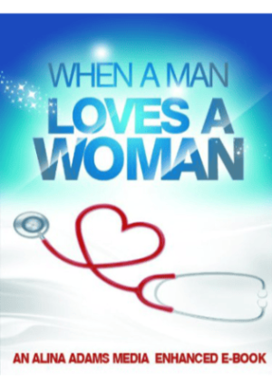 When A Man Loves A Woman by Alina Adams